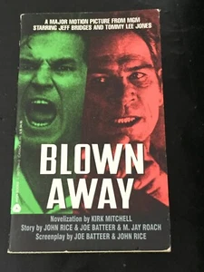 BLOWN AWAY by Kirk Mitchell (Paperback 1994) FIRST EDITION NOVEL OF MOVIE - Picture 1 of 3