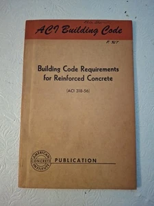 1956 Building Code Requirements for Reinforced Concrete ACI 318-56 1st Ed 1st Pr - Picture 1 of 7