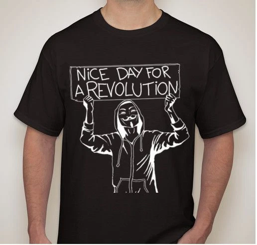Nice day for a Revolution anarchy political government anonymous Tee t-shirt - Image 1 of 1