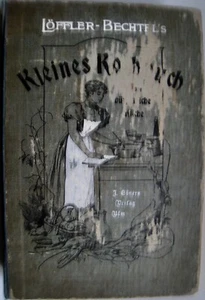 Löffler - Piccolo libro di cucina della Bechtel per cucina semplice borghese 1905 - Foto 1 di 4