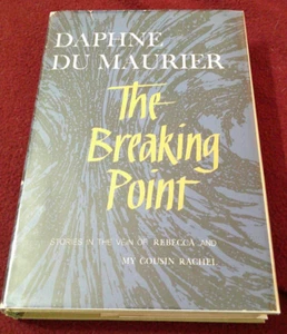 The Breaking Point by Daphne Du Maurier (1959, HC) first print The Birds author - Imagen 1 de 4