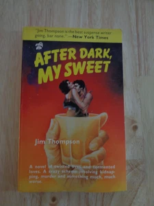 After Dark, My Sweet by Jim Thompson (1985) SC - Picture 1 of 1