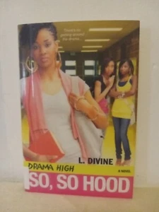 Drama High, Vol. 14  So,so hood By  L. Divine A novel - Picture 1 of 16