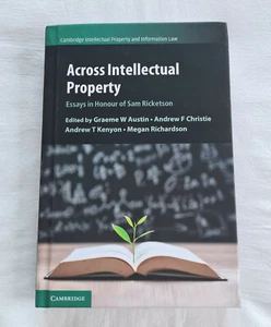 Across Intellectual Property: Essays in Honour of Sam Ricketson (Hardcover 2020) - Picture 1 of 3