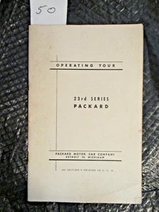 OPERATING YOUR 23RD SERIES PACKARD. 4TH EDITION BY PACKARD MOTOR CAR COMPANY. - Picture 1 of 5