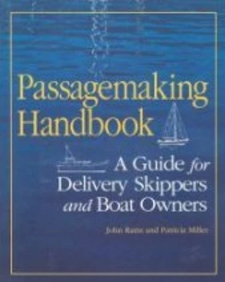 Passagemaking Handbook : A Guide for Delivery Skippers and Boatow - Image 1 of 2