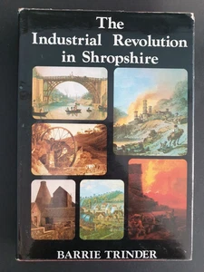 The Industrial Revolution in Shropshire by Barrie Trinder, 1981 Phillimore HB - Picture 1 of 24