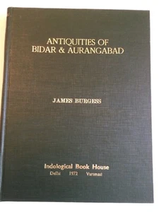 Archaeological Survey Of Western India, Report of Antiquities, Burgess, Bidar an - Bild 1 von 5