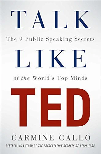 Talk Like TED: The 9 Public Speaking Secrets of the World's Top Minds-Carmine G - Image 1 of 1