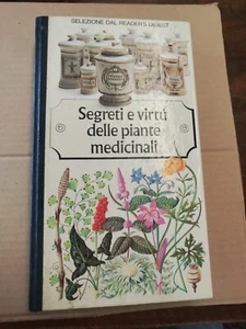 SEGRETI E VIRTU' DELLE PIANTE MEDICINALI / Selezione dal Reader's Digest sc205 - Foto 1 di 6