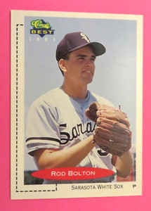 1991 Classic Best, Sarasota White Sox - ROD BOLTON