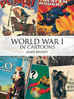 Mark Bryant World War I in Cartoons (Poche)