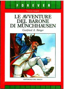 LE AVVENTURE DEL BARONE DI MUNCHHAUSEN DI GOTTFRIED A. BURGER VERSIONE INTEGRALE - Foto 1 di 1