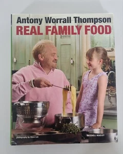 Real Family Food by Antony Worrall Thompson (Hardcover, 2005) - Picture 1 of 14