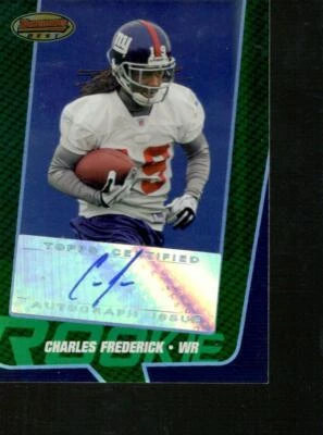 2005 Bowman's Best Green /599 Charles Frederick #157 Rookie Auto Card Giants - Image 1 of 2