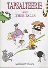 Tapsalteerie and Ither Tales, Very Good Condition, Margaret Tollick, ISBN 095572