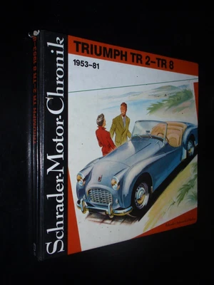 TRIUMPH TR 2 - TR 8 – ED. SCHRADER 1988 - LIBRO ILLUSTRATO - Immagine 1 di 2