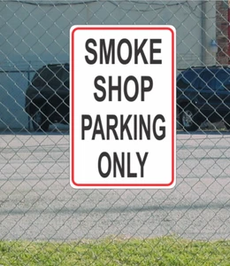 Smoke Shop Parking Only Blechschild für Straße Straße Autobahn Parkplatz 12"x18" - Bild 1 von 2