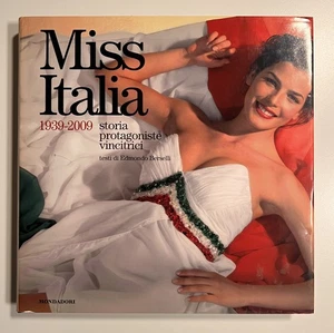 Miss Italia 1939 2009 Storia protagoniste vincitrici  Mondadori 2009 - Picture 1 of 1