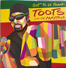 Toots & The Maytals - Got To Be Tough 2020 Lp, Album Trojan Jamaica, Bmg 5386006