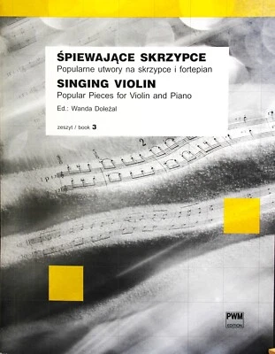 Singing Violin Popular Pieces for violin and Piano ed. Wanda Dolezal Book 3. - Image 1 of 2