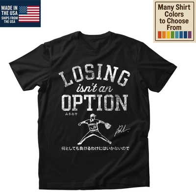 Losing Isn’t An Option Yoshinobu Yamamoto Dodgers T-Shirt - Image 1 of 4
