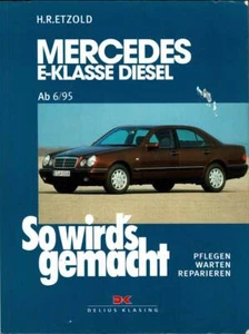 How it's done. Mercedes E-Class Diesel Sedan T-Model: From 6/95. Care - Picture 1 of 1