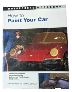How to Paint Your Car (Motorbooks Workshop) by Parks (Paperback) - Picture 1 of 3