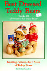 Knitting Patterns Best Dressed Teddy Bears Dolls Book 3  Sweater For 3 Sizes