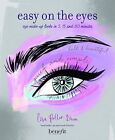 Easy on the Eyes: Eye make-up looks in 5, 15 and 30 minutes, Lisa Potter-Dixon, 