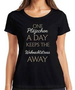 One Pläszchen A Day Keeps Weihnachtstress Plätzchen Backen Humor Damen T-Shirt - Bild 1 von 45