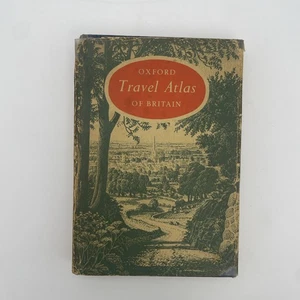 Oxford Travel Atlas of Britain edited by D.P.Bickmore - HB/DJ 1953 - Picture 1 of 20
