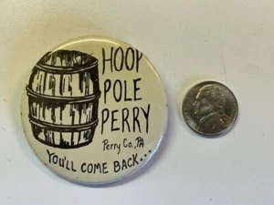 Botón Pinback Vintage 1970 - Polo de aro Perry - Volverás - Condado de Perry, Pensilvania - Imagen 1 de 3