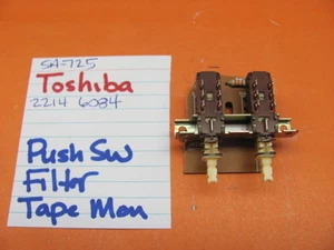 📈TOSHIBA 22146084 PUSH SWITCH FILTER TAPE MONITOR SA-725 STEREO RECEIVER - Picture 1 of 1