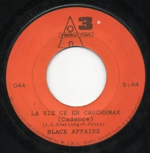 Black Affairs - La Vie Ce En Cauchemar / Belle Antillaise, Guadeloupe 7" Cadence - Picture 1 of 2