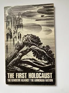 THE FIRST HOLOCAUST -The Genocide Against the Armenian Nation - Rare Book - Picture 1 of 8