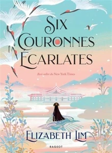 A Six couronnes ecarlates Elizabeth Lim Rageot - Picture 1 of 1