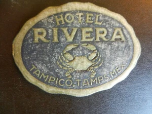 *HOTEL RIVERA en TAMPICO, ETIQUETA DE HOTEL/EQUIPAJE VINTAGE.  Aprox. 3.00" x 2.00" - Imagen 1 de 1