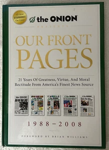 The Onion: Our Front Pages: 21 Years of Greatness, Virtue 1988-2008 - Picture 1 of 13