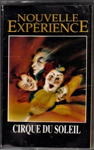 Cirque Du Soleil - Nouvelle Experience (Cass, Album) (Very Good Plus (VG+)) - [L - Bild 1 von 4