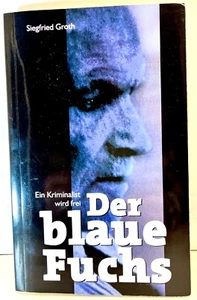 Der blaue Fuchs. Ein Kriminalist wird frei von Sieg... | Buch | Signiert - Bild 1 von 6