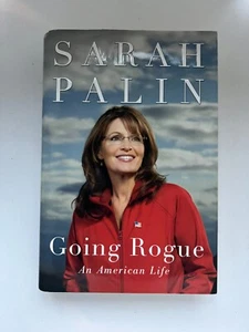 Going Rogue - NEU 1. Auflage. & Druck (signiert von Alaskas Gouverneurin Sarah Palin) - Bild 1 von 7