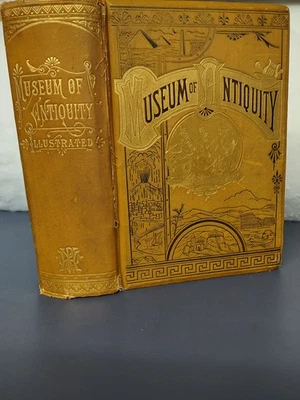 MUSEUM OF ANTIQUITY ANTIQUE BOOK 1883 ILLUSTRATED ENGRAVINGS - Image 1 of 4