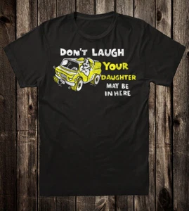 Camiseta retro años 70 Art Don't Laughter Your Daughter May Be In Here Van Hot Rod - Imagen 1 de 2