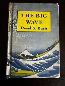 THE BIG WAVE Pearl S. Buck 1948 11th Impression Hardcover  w/Hiroshige & Hokusai