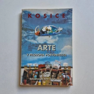 Arte Y Filosofia Porvenirista. Gyula Kosice. Firmado y dedicado - Imagen 1 de 5