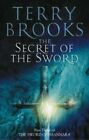 The Secret Of The Sword: Number 3 In Series: Secre... By Brooks, Terry Paperback