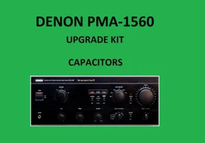 Stereo Amplifier DENON PMA-1560 Repair KIT - all capacitors - Picture 1 of 16