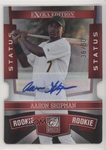 2010 Donruss Elite Extra Edition /50 Aaron Shipman #181 Auto