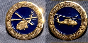 SIKORSKY Factory 100th & 200th DELIVERY MH60 S & R HELOS TO USN Challenge coin - Picture 1 of 1